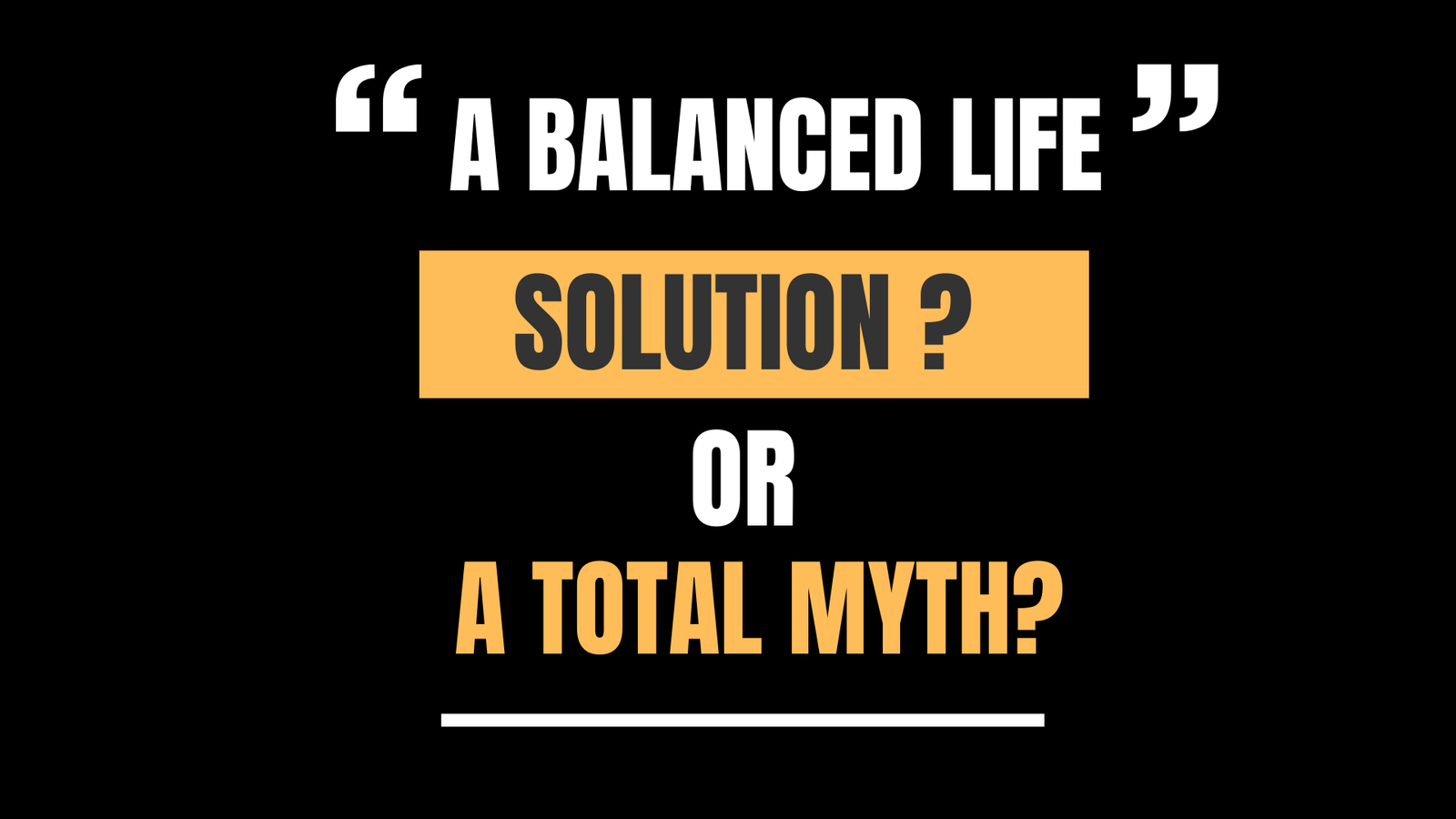 The Myth of a Balanced Life and the Power of Counterbalancing