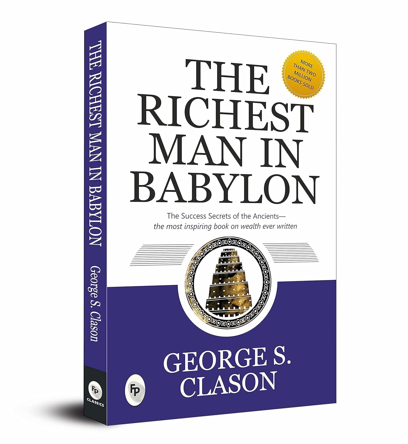 The Richest Man In Babylon Book Summary: A Masterpiece on Personal Finance & Money Management 