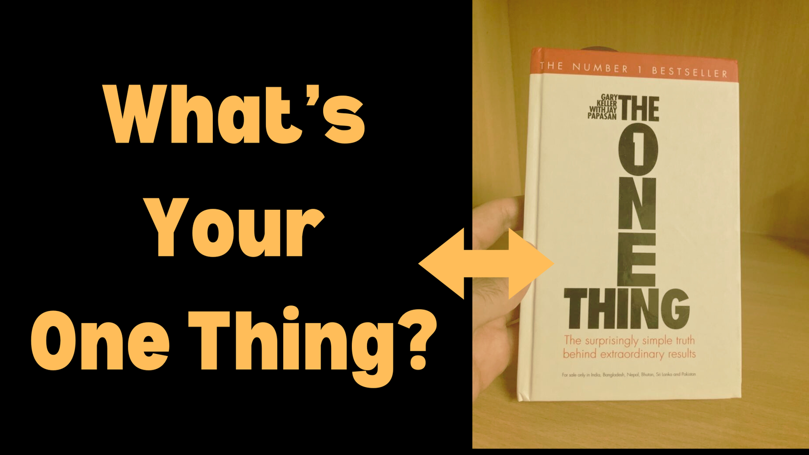 The 1 Thing (A Productivity Book by Gary Keller & Jay Papasan)